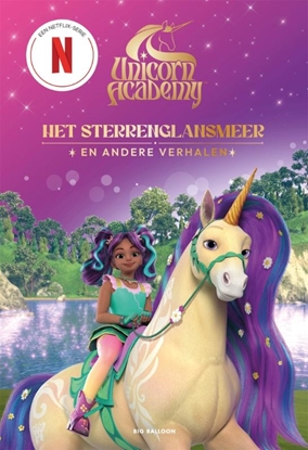 Afbeeldingen van Unicorn Academy Het Sterrenglansmeer en andere verhalen