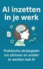 Afbeelding van AI inzetten in je werk