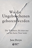 Afbeelding van Wo die Ungebrochenen geboren werden