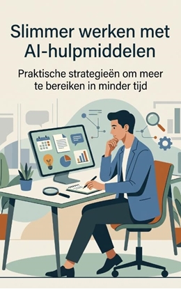 Afbeeldingen van Slimmer werken met AI-hulpmiddelen