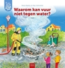 Afbeelding van Ik zie, ik zie wat jij niet ziet... Waarom kan vuur niet tegen water?