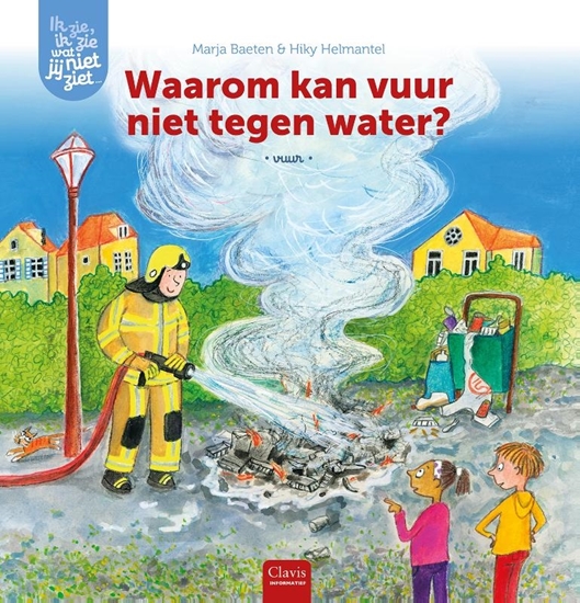 Afbeelding van Ik zie, ik zie wat jij niet ziet... Waarom kan vuur niet tegen water?