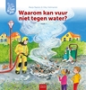 Afbeelding van Ik zie, ik zie wat jij niet ziet... Waarom kan vuur niet tegen water?
