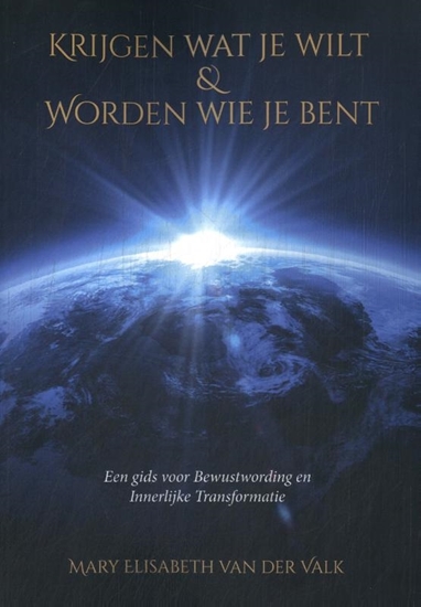 Afbeelding van Krijgen wat je wilt & worden wie je bent