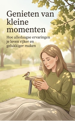 Afbeeldingen van Genieten van kleine momenten