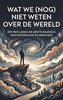 Afbeelding van Wat we (nog) niet weten over de wereld