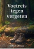 Afbeelding van Voetreis tegen vergeten