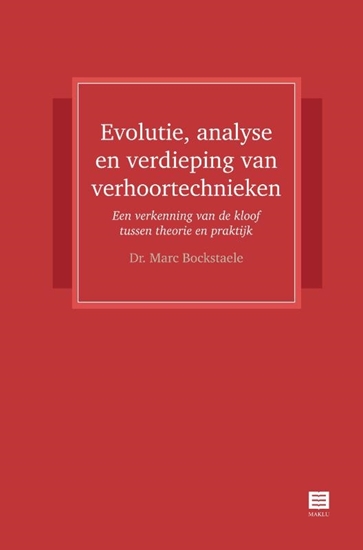 Afbeelding van Evolutie, analyse en verdieping van verhoortechnieken