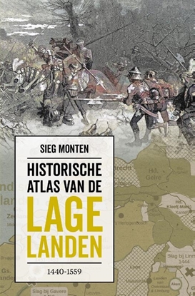 Afbeeldingen van Historische atlas van de Lage Landen 1440-1559