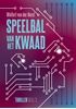 Afbeelding van Thriller over complotdenkers en hun wereld Speelbal van het kwaad