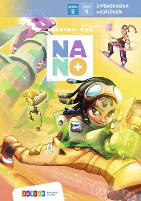 Afbeeldingen van Nano Groep 5 blok 4 antwoorden