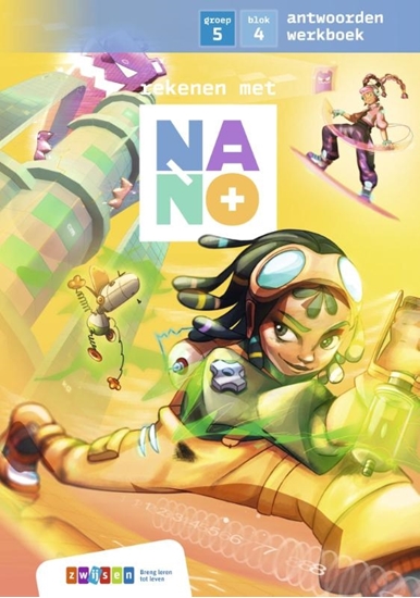 Afbeelding van Nano Groep 5 blok 4 antwoorden