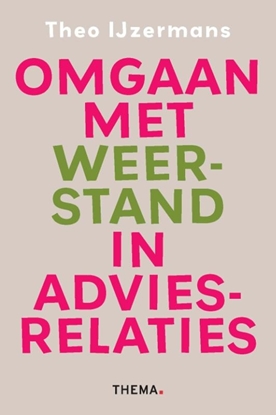 Afbeeldingen van Omgaan met weerstand in adviesrelaties