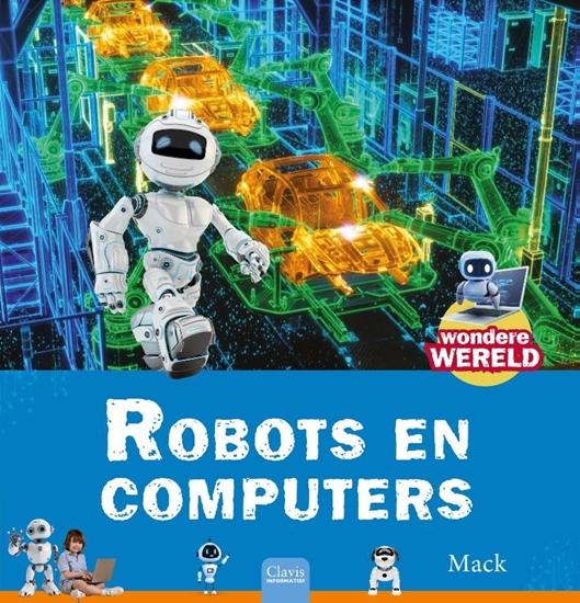 Afbeelding van Wondere wereld Robots en computers