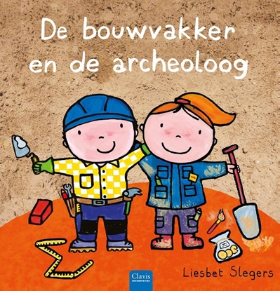 Afbeeldingen van Beroepenreeks De bouwvakker en de archeoloog