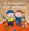 Afbeelding van Beroepenreeks De bouwvakker en de archeoloog
