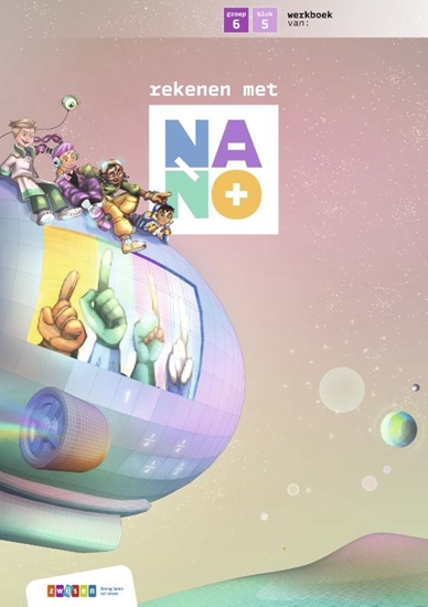 Afbeelding van Nano Groep 6 blok 5 werkboek