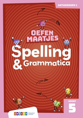 Afbeeldingen van Oefenmaatjes Spelling & Grammatica Groep 5 antwoordenboek 1