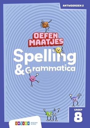 Afbeeldingen van Oefenmaatjes Spelling & Grammatica Groep 8 antwoordenboek 2