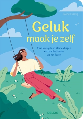 Afbeeldingen van Geluk maak je zelf