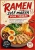 Afbeelding van Ramen zelf maken voor tieners: Coole Japanse noedelsoepen makkelijk zelf maken – snelle recepten met noedels, bouillon en toppings