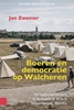 Afbeelding van Historia agriculturae Boeren en democratie op Walcheren