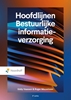 Afbeelding van Hoofdlijnen bestuurlijke informatieverzorging