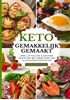 Afbeelding van Keto gemakkelijk gemaakt: Het grote keto-kookboek voor beginners – Snel afvallen & gezond genieten met meer dan 100 alledaagse recepten