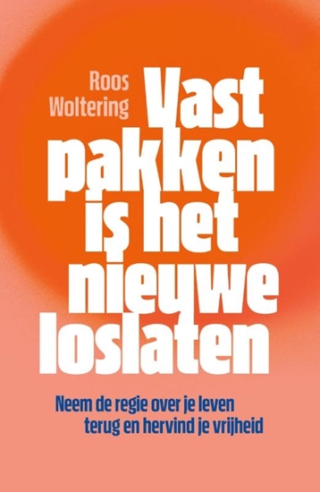 Afbeelding van Vastpakken is het nieuwe loslaten