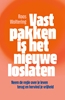 Afbeelding van Vastpakken is het nieuwe loslaten