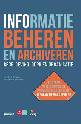 Afbeeldingen van Informatie beheren en archiveren: regelgeving, GDPR en organisatie