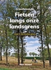 Afbeelding van Grensfietsen.NL 1 De Duitse grens