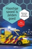 Afbeelding van Haastige spoed is zelden goed