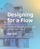 Afbeelding van A+BE Architecture and the Built Environment Designing for a Flow