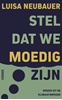 Afbeelding van Stel dat we moedig zijn