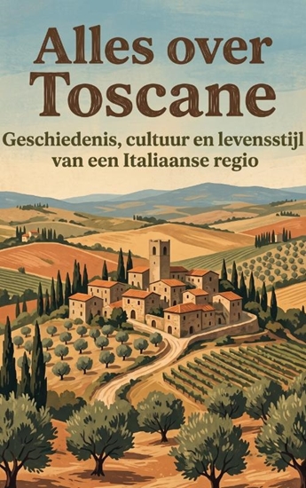 Afbeelding van Alles over Toscane