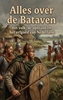Afbeelding van Alles over de Bataven