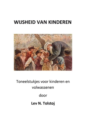 Afbeeldingen van Tolstojwerken De wijsheid van kinderen