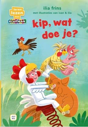 Afbeeldingen van Leren lezen met Kluitman kip, wat doe je?