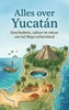 Afbeelding van Alles over Yucatán