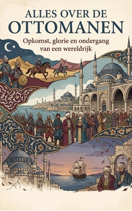 Afbeeldingen van Alles over de Ottomanen