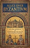 Afbeelding van Alles over Byzantium