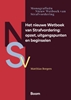Afbeelding van Monografieen Nieuw Wetboek van Strafvordering Het nieuwe Wetboek van Strafvordering: opzet, uitgangspunten en beginselen