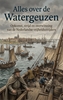 Afbeelding van Alles over de Watergeuzen