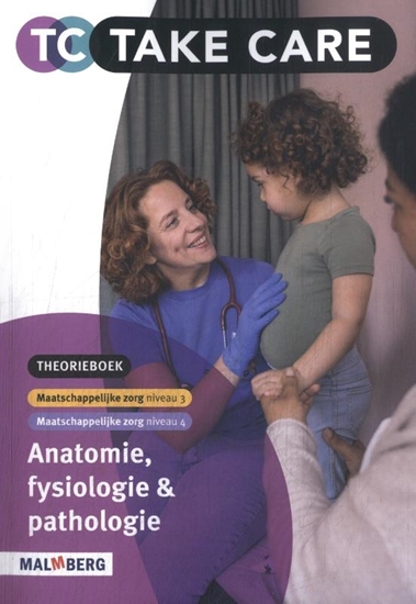 Afbeelding van Take Care Anatomie, fysiologie en pathologie MZ 3+4 Theorieboek