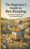 Afbeelding van The Beginner's Guide to Bee Keeping