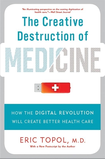 Afbeelding van The Creative Destruction of Medicine (Revised and Expanded Edition)