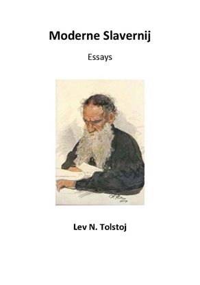 Afbeeldingen van Tolstojwerken Moderne Slavernij