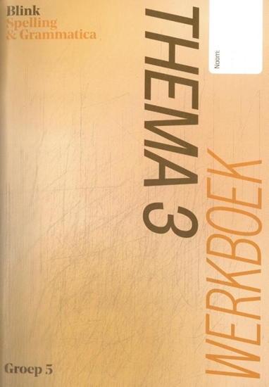 Afbeelding van Blink Spelling & grammatica gr 5 thema 3 Werkboek
