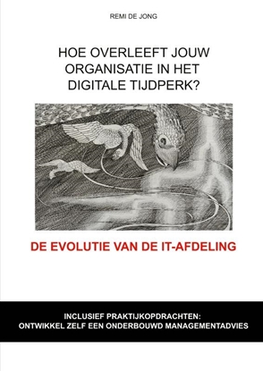 Afbeeldingen van Hoe overleeft jouw organisatie in het digitale tijdperk